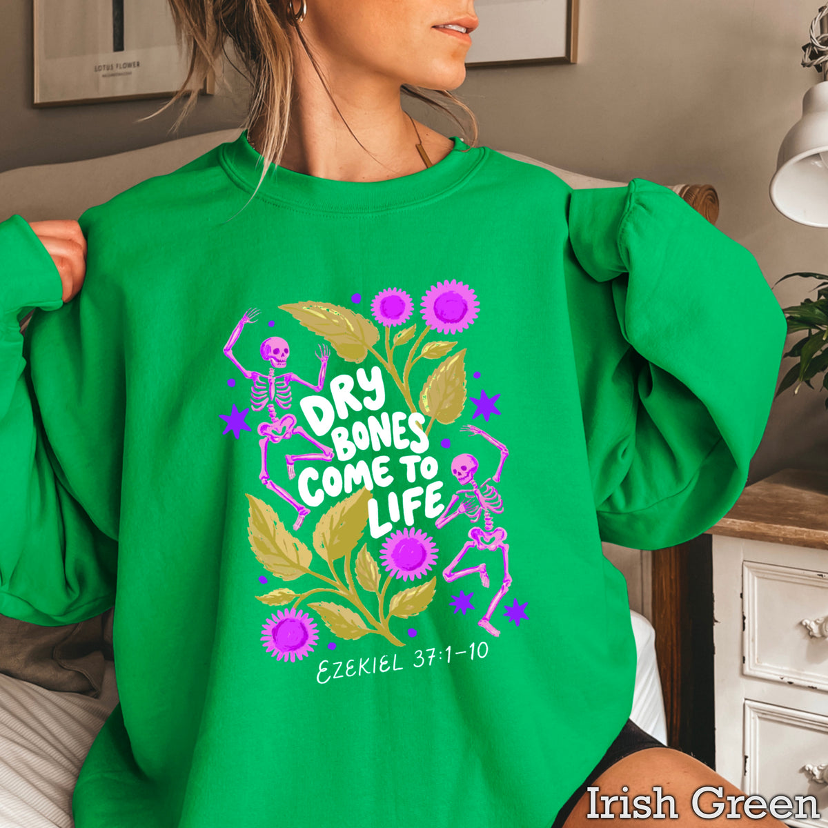 Dry Bones Come To Life White Lettering Christian Sweatshirt