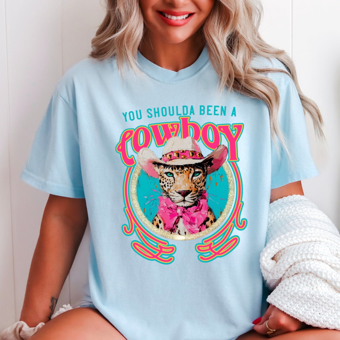 You Shoulda Been A Cowboy Comfort Color Graphic Tee