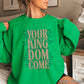 Your Kingdom Come Crewneck Sweatshirt