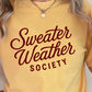 Sweater Weather Society Comfort Color Graphic Tee