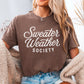 Sweater Weather Society Comfort Color Graphic Tee