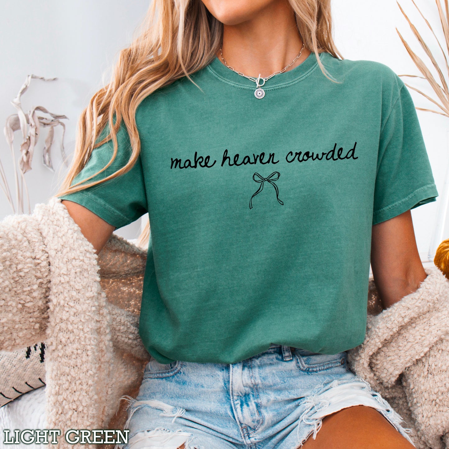 Make Heaven Crowded Comfort Color Graphic Tee