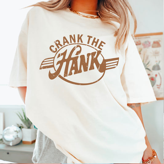 Crank The Hank Screen Print Transfer