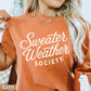 Sweater Weather Society Comfort Color Graphic Tee