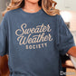 Sweater Weather Society Comfort Color Graphic Tee