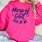 More Of God Graphic Crewneck Sweatshirt