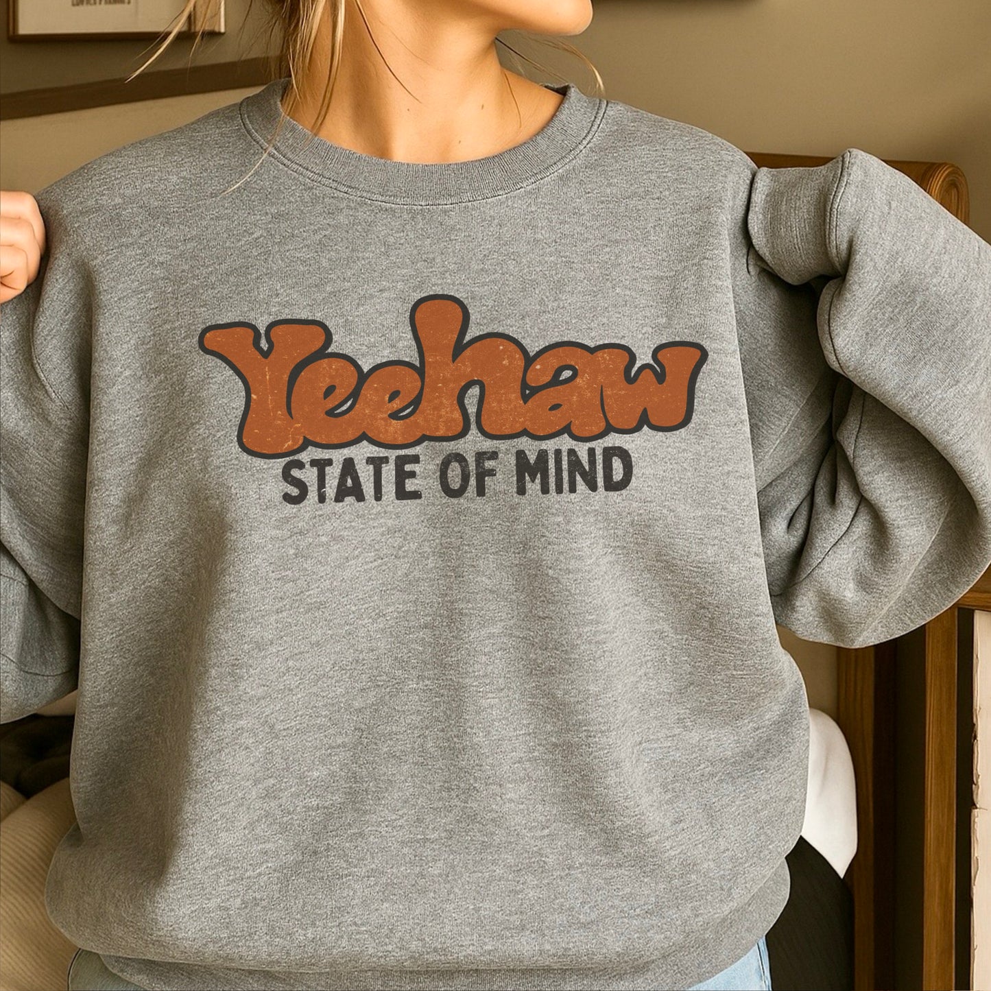 Yeehaw State Of Mind Crewneck Sweatshirt