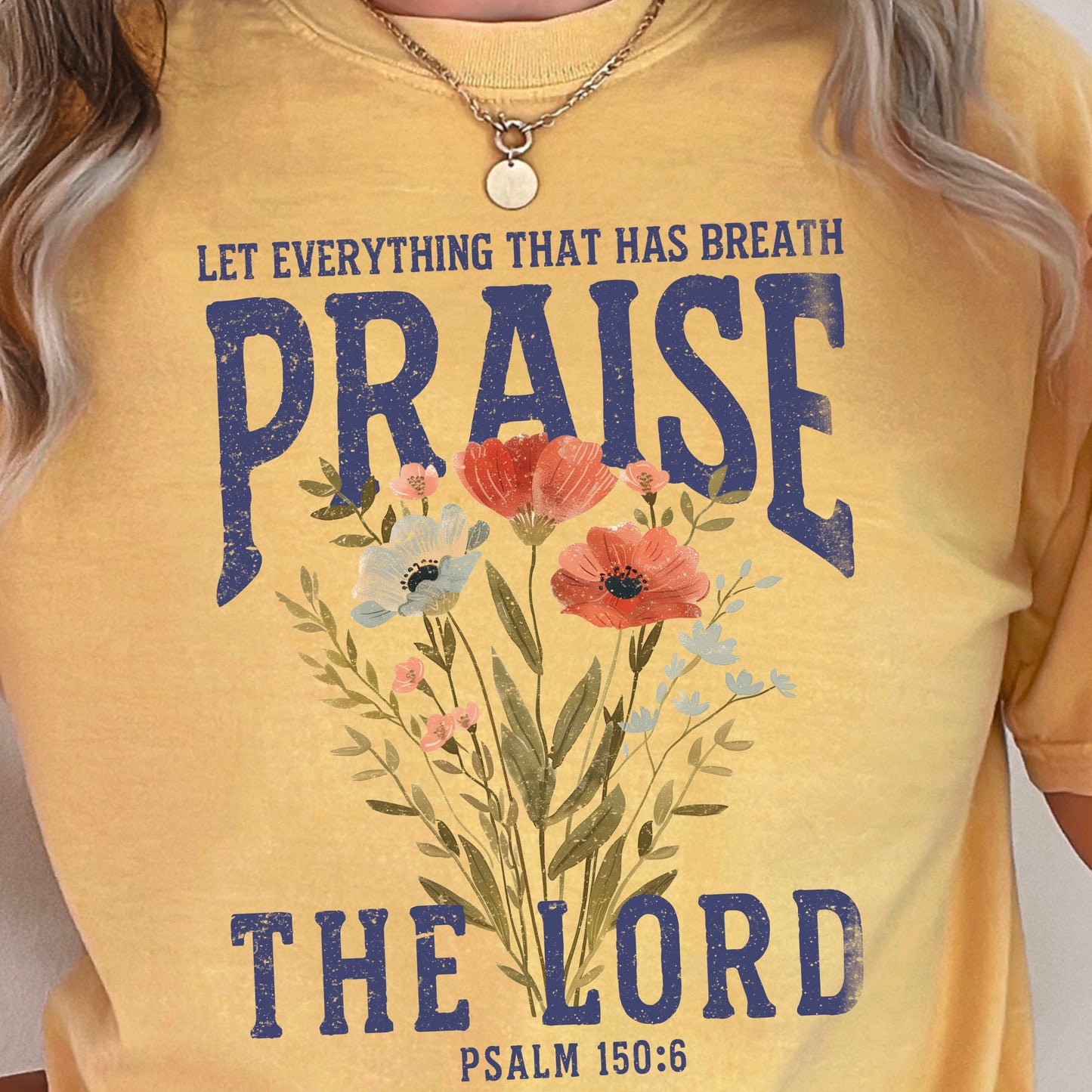 Let Everything That Has Breath Praise The Lord Comfort Color Graphic Tee