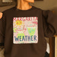 Margarita Weather Crewneck Sweatshirt