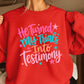 He Turned My Trials Into Testimony Crewneck Sweatshirt