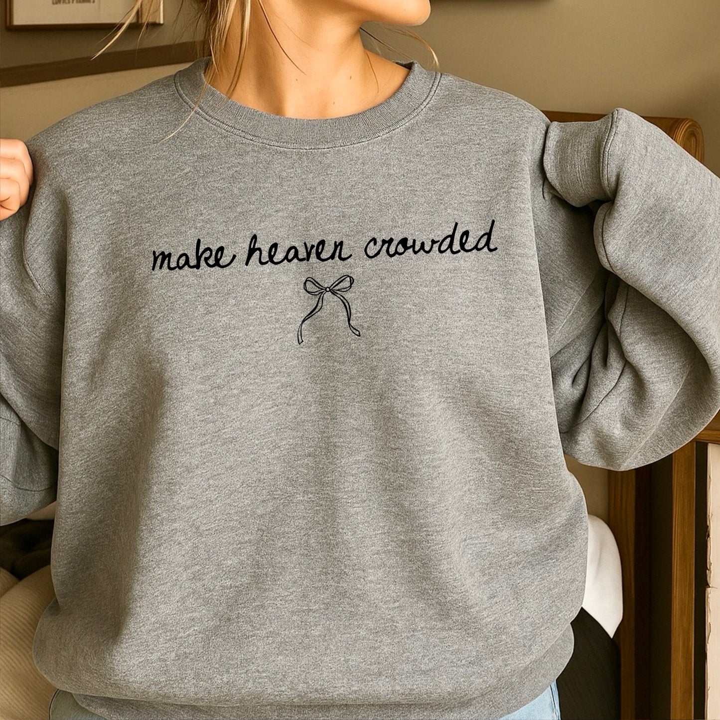 Make Heaven Crowded Crewneck Sweatshirt