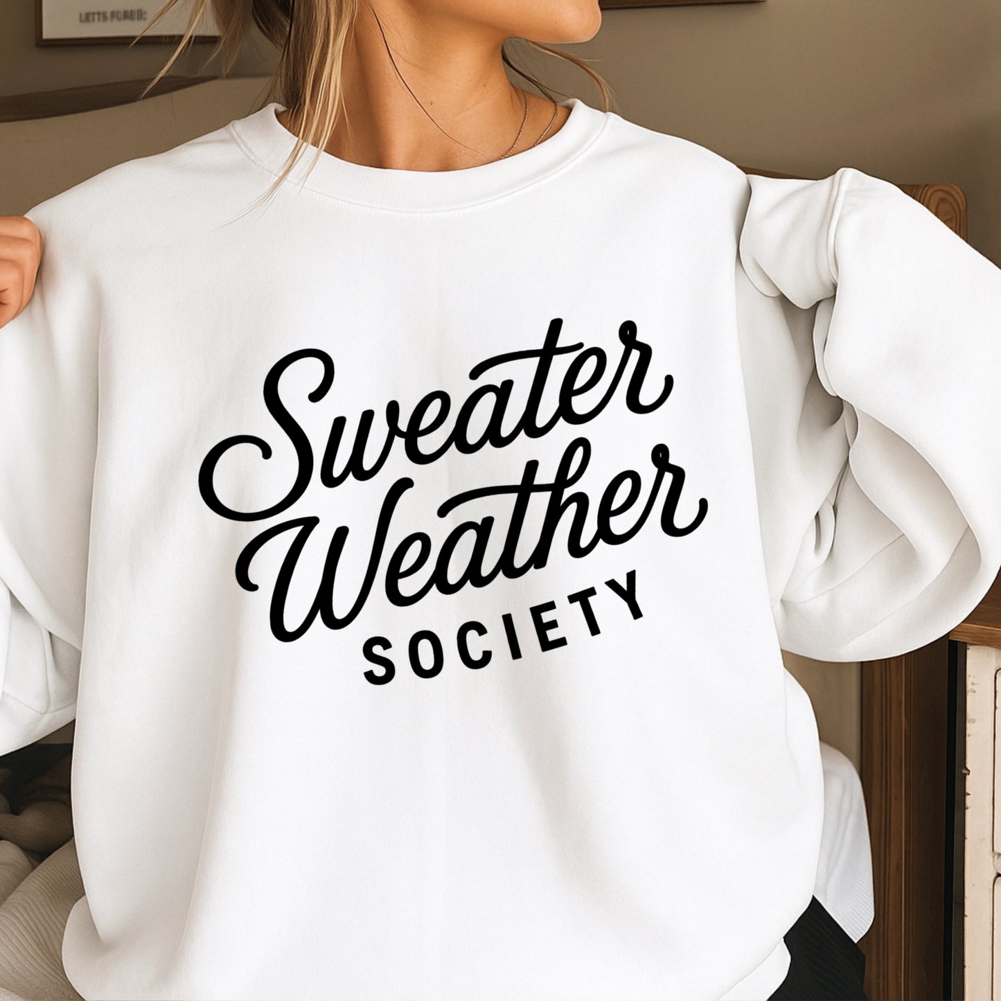 Sweater Weather Society Crewneck Sweatshirt