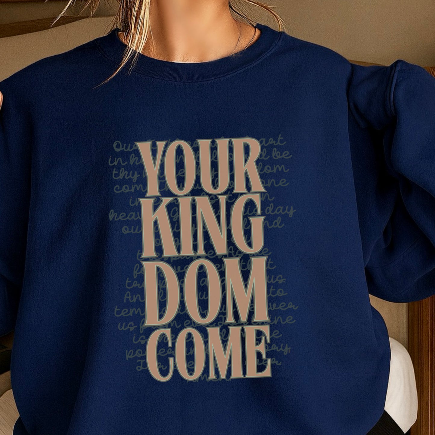Your Kingdom Come Crewneck Sweatshirt