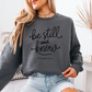 Be Still And Know Graphic Crewneck Sweatshirt
