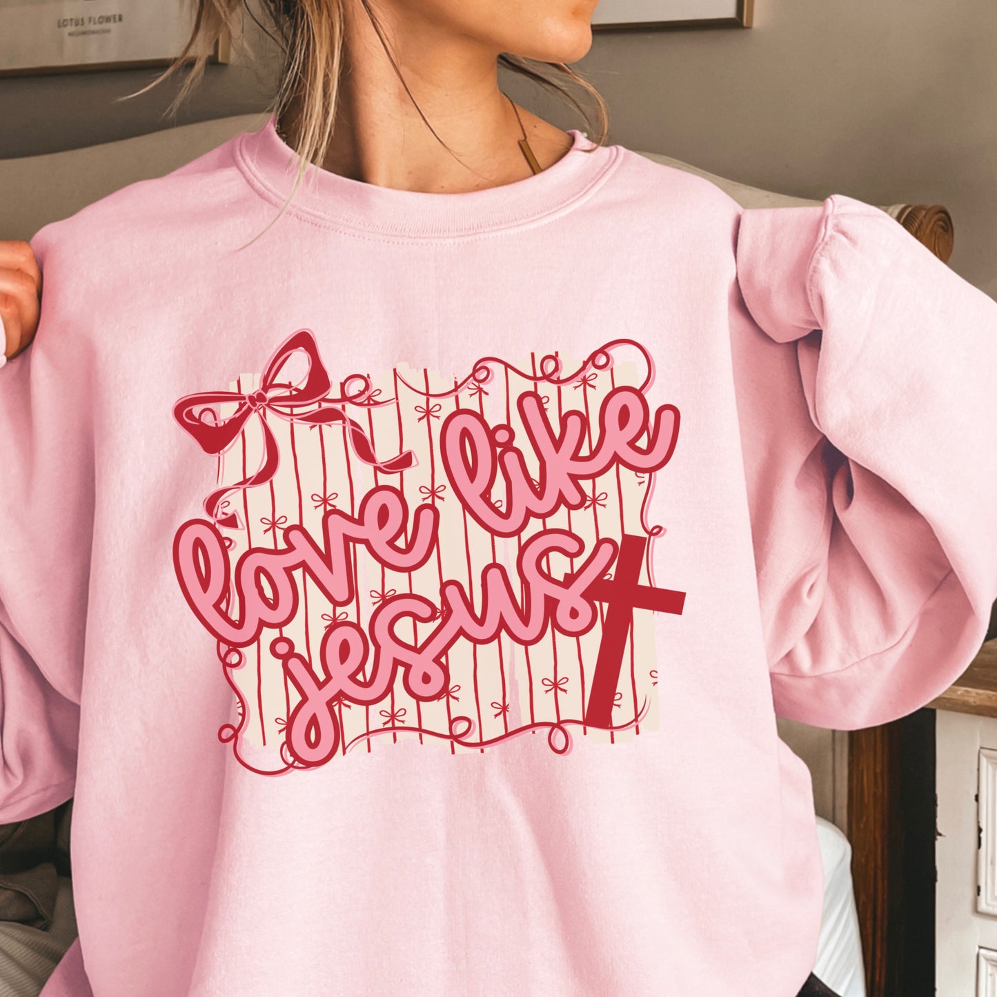 Love Like Jesus Valentine’s Day Crewneck Sweatshirt