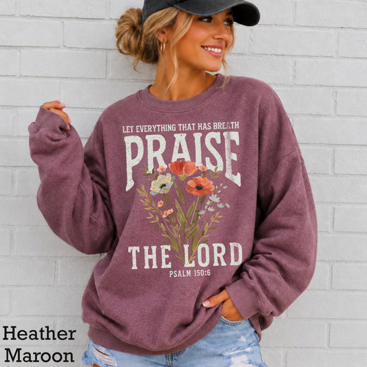 Let Everything That Has Breath Praise The Lord Crewneck Sweatshirt