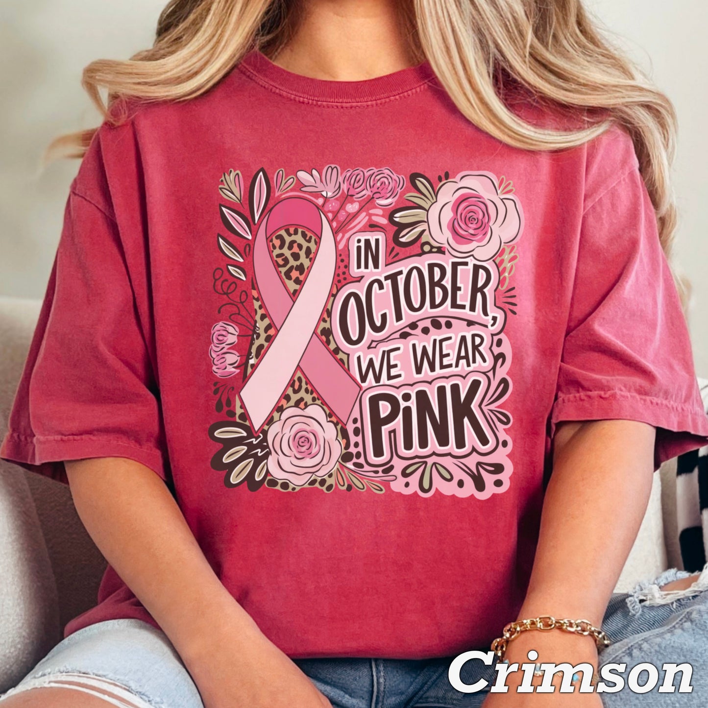 In October We Wear Pink Cancer Comfort Color Graphic Tee