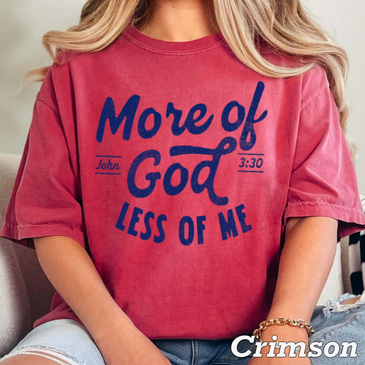 More Of God Comfort Color Graphic Tee