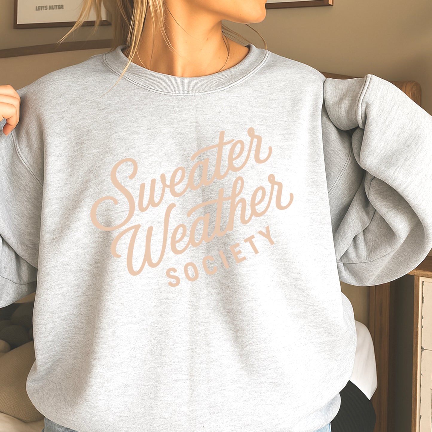 Sweater Weather Society Crewneck Sweatshirt