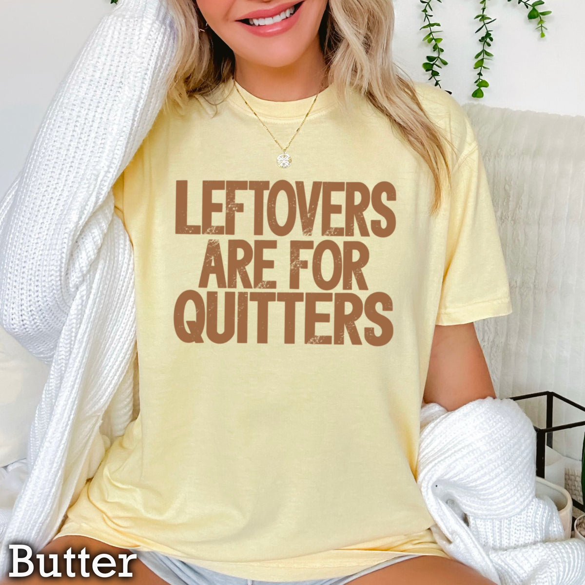 Leftovers Are For Quitters Thanksgiving Comfort Color Graphic Tee