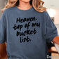 Heaven Top Of My Bucket List Comfort Color Graphic Tee