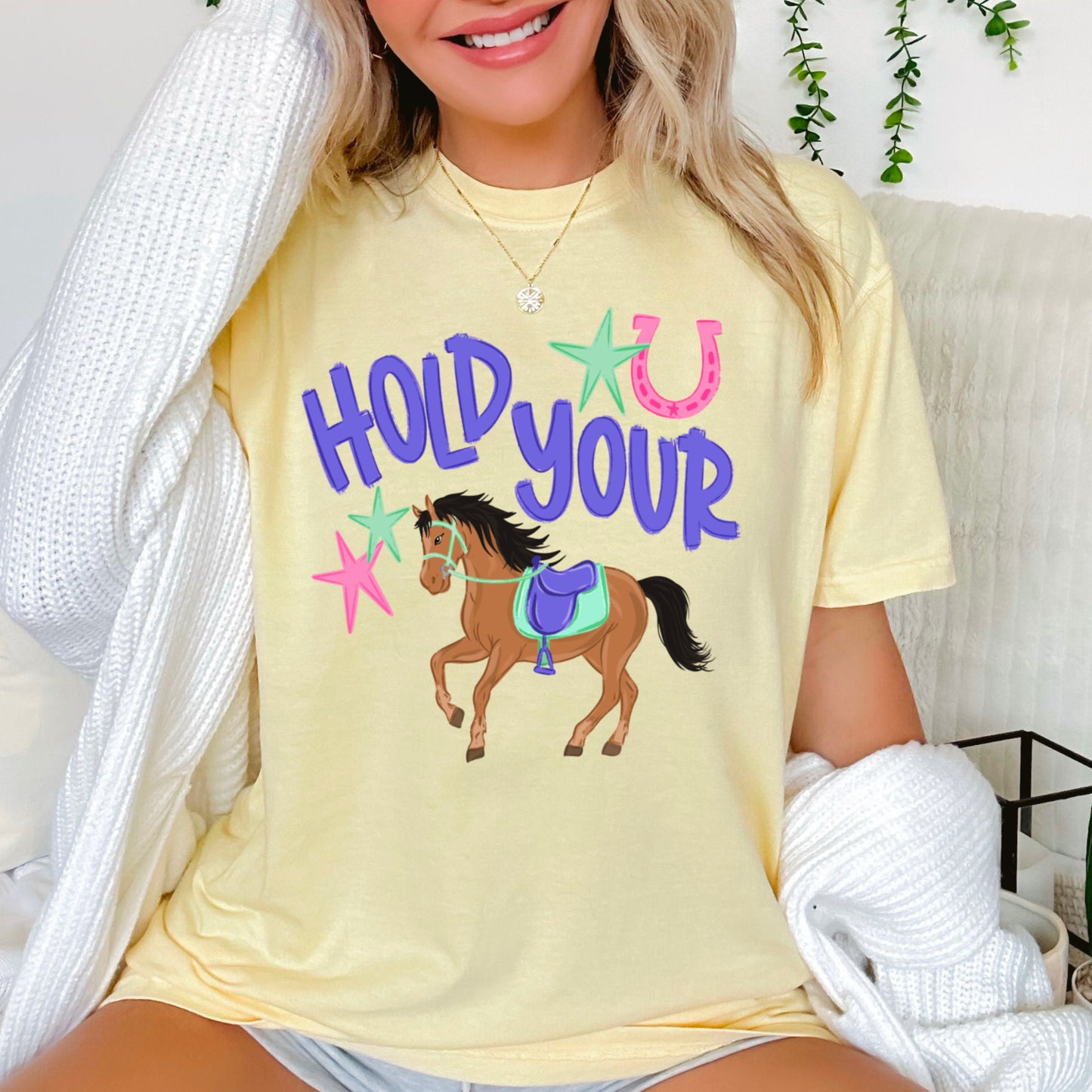 Hold Your Horses Comfort Color Graphic Tee