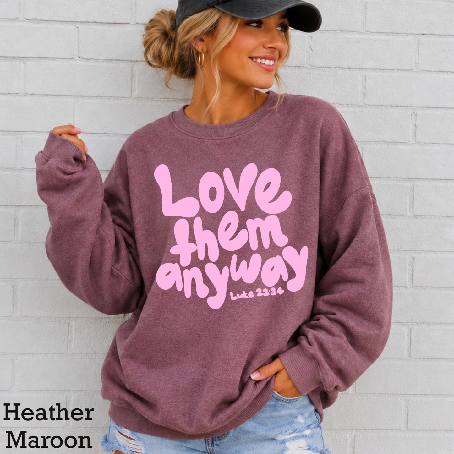 Love Them Anyway Christian Crewneck Sweatshirt
