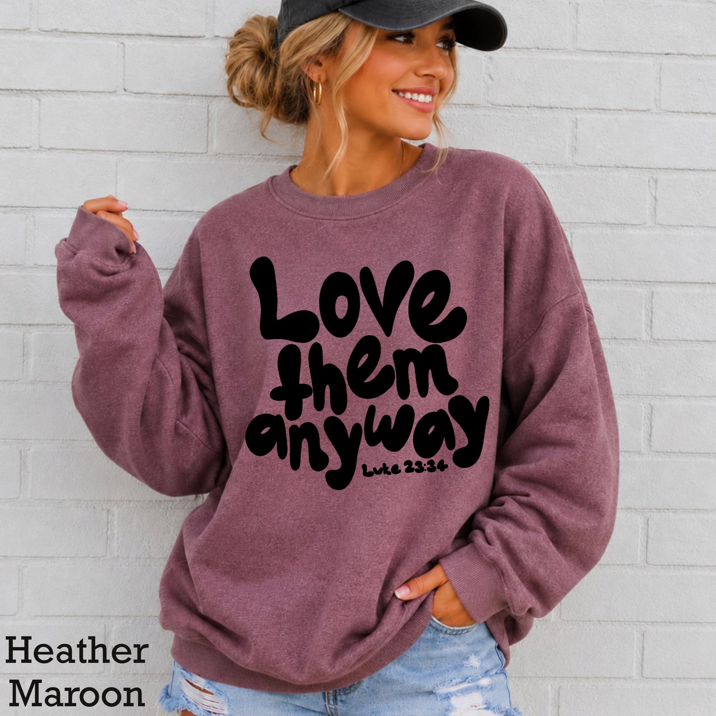 Love Them Anyway Christian Crewneck Sweatshirt