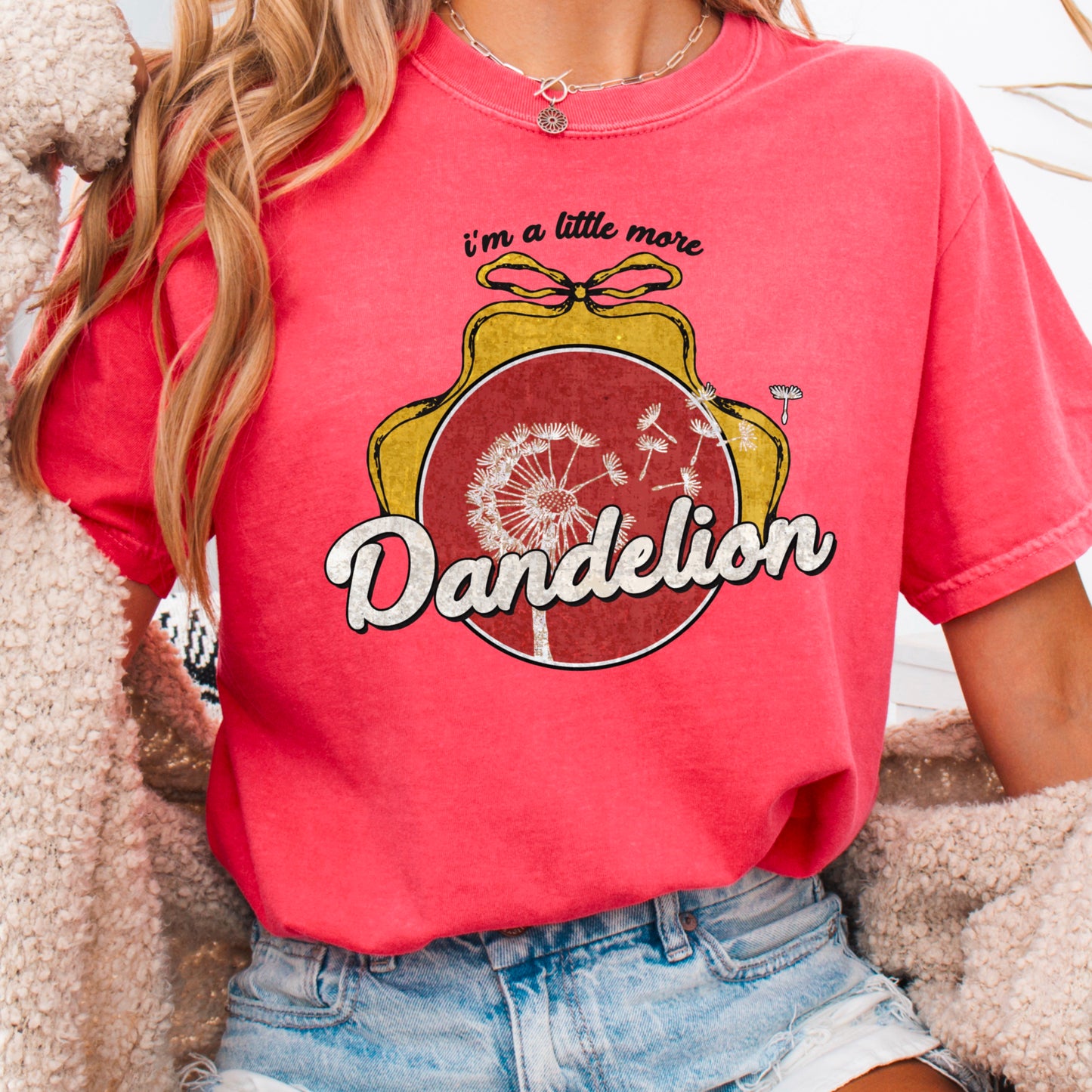 I’m A Little More Dandelion Comfort Color Graphic Tee
