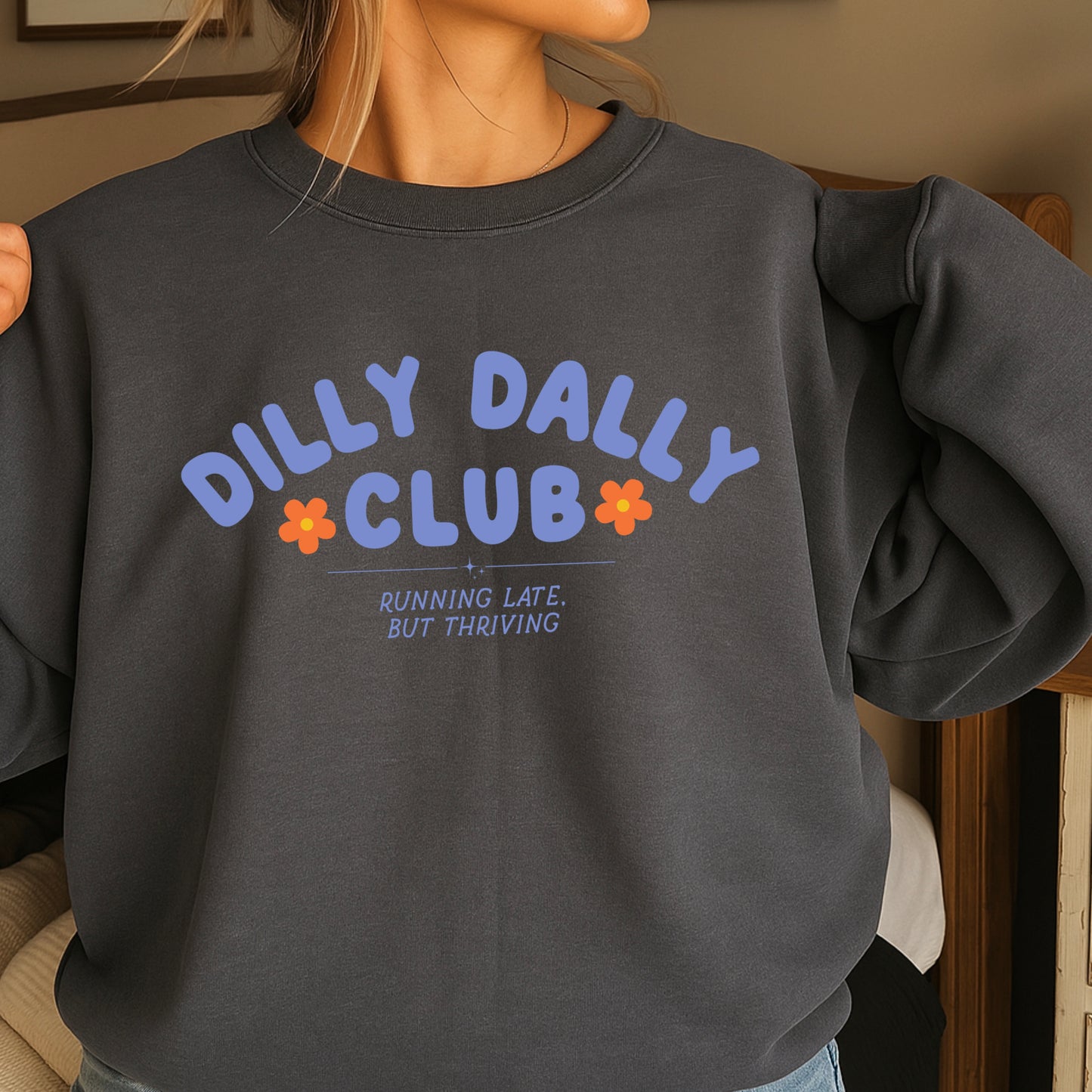 Dilly Dally Club Crewneck Sweatshirt
