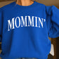Mommin’ Crewneck Sweatshirt