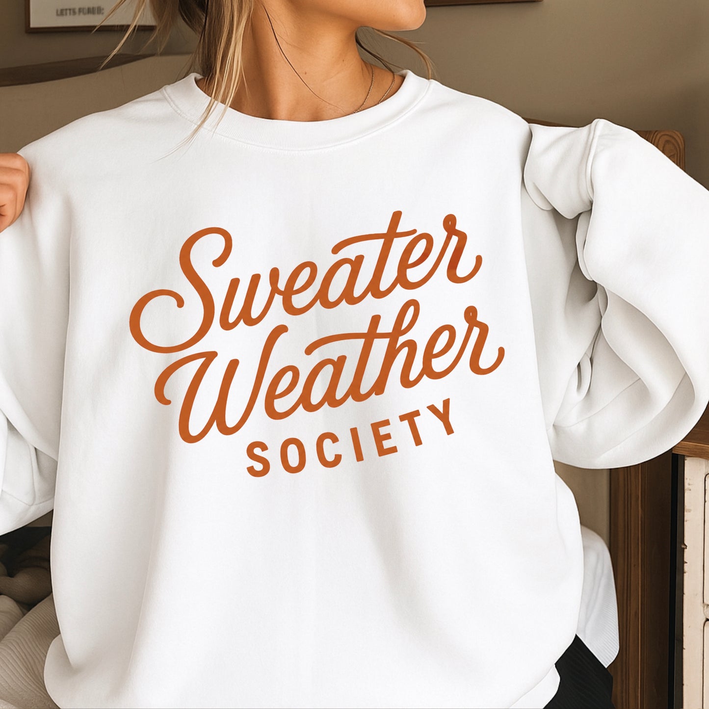 Sweater Weather Society Crewneck Sweatshirt