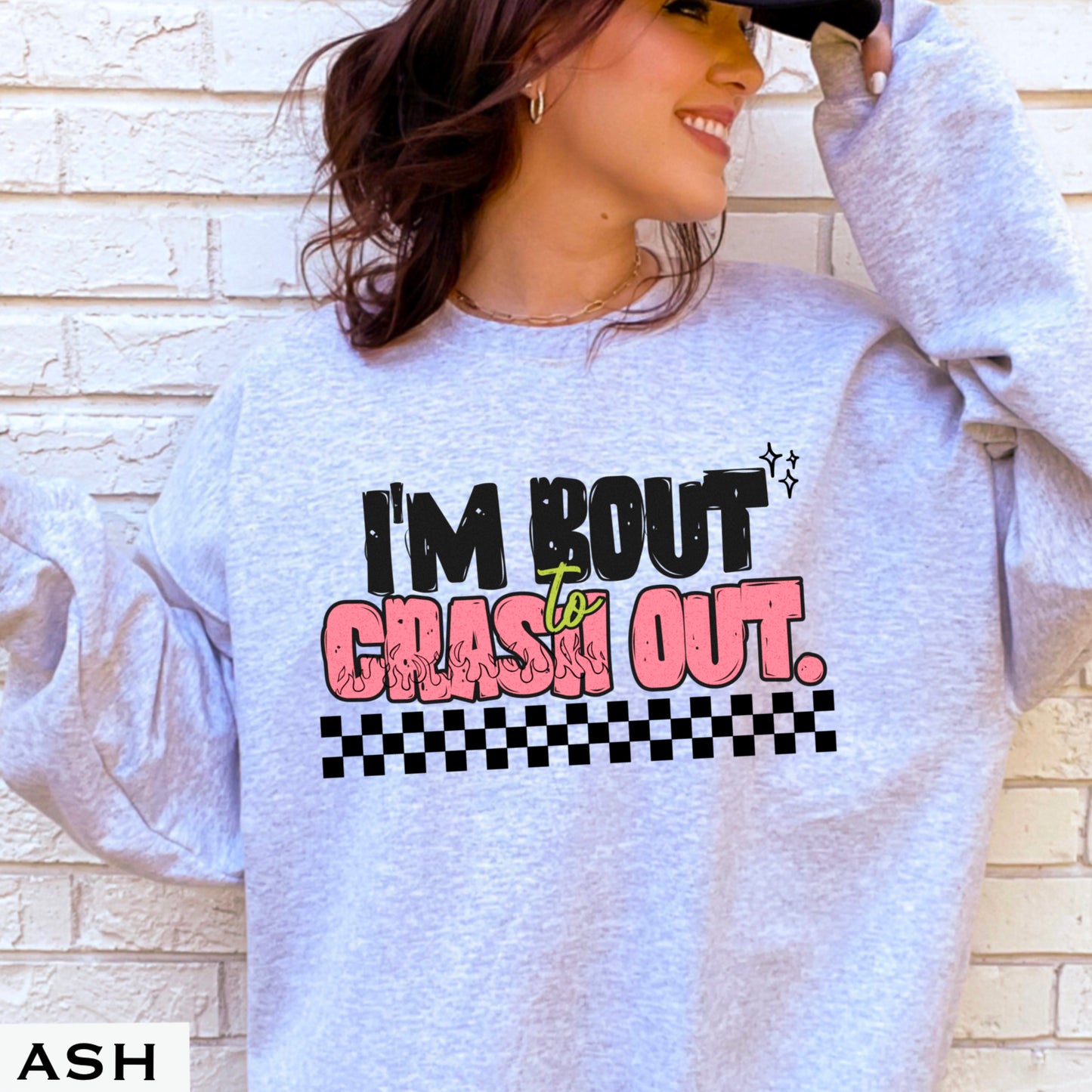 I’m Bout To Crash Out Crewneck Sweatshirt