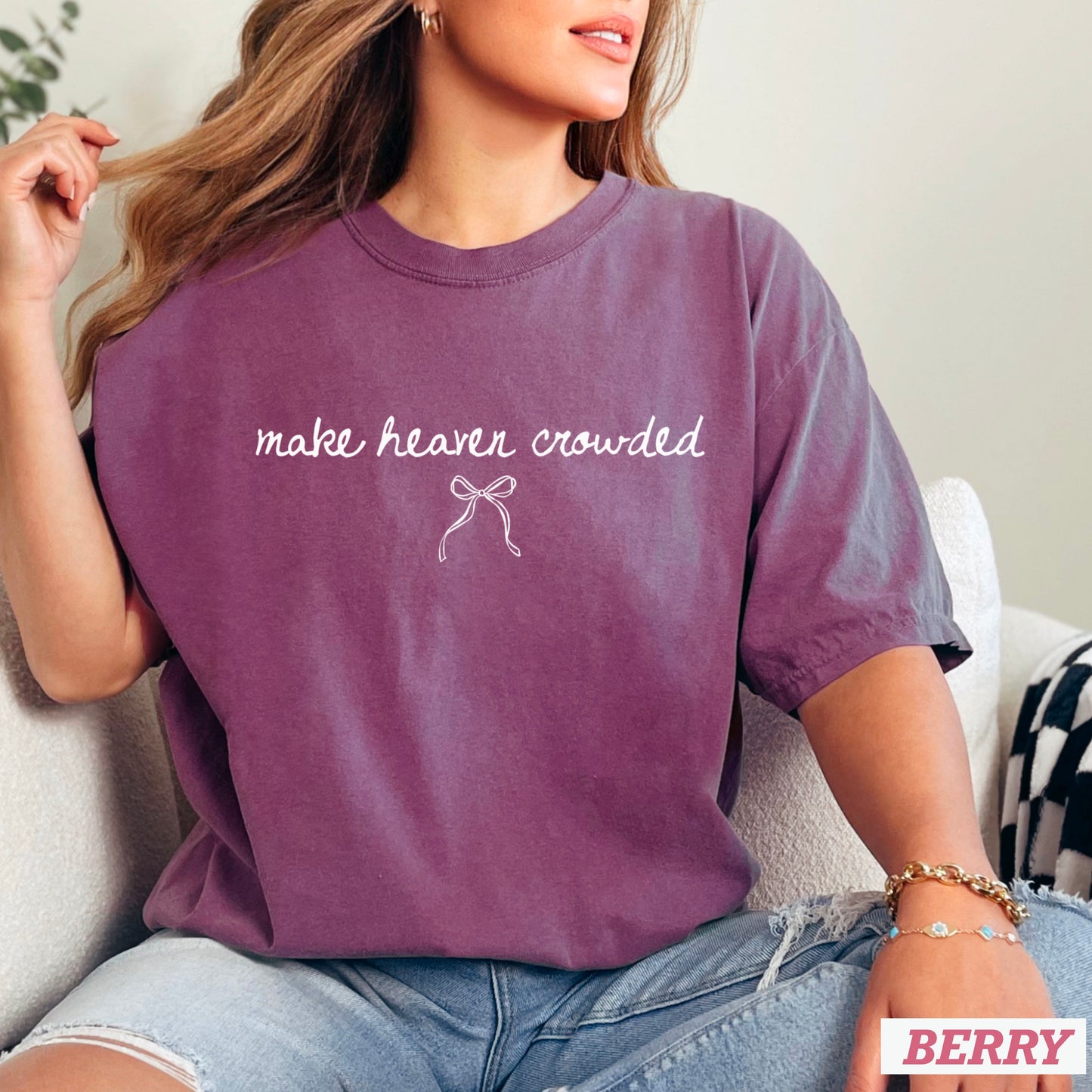 Make Heaven Crowded Christian Comfort Color Graphic Tee