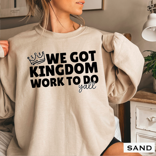 We Got Kingdom Work To Do Y’all Graphic Crewneck Sweatshirt