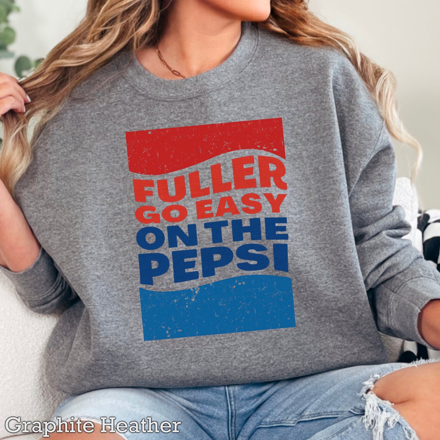 Fuller Go Easy On The Pepsi Crewneck Sweatshirt