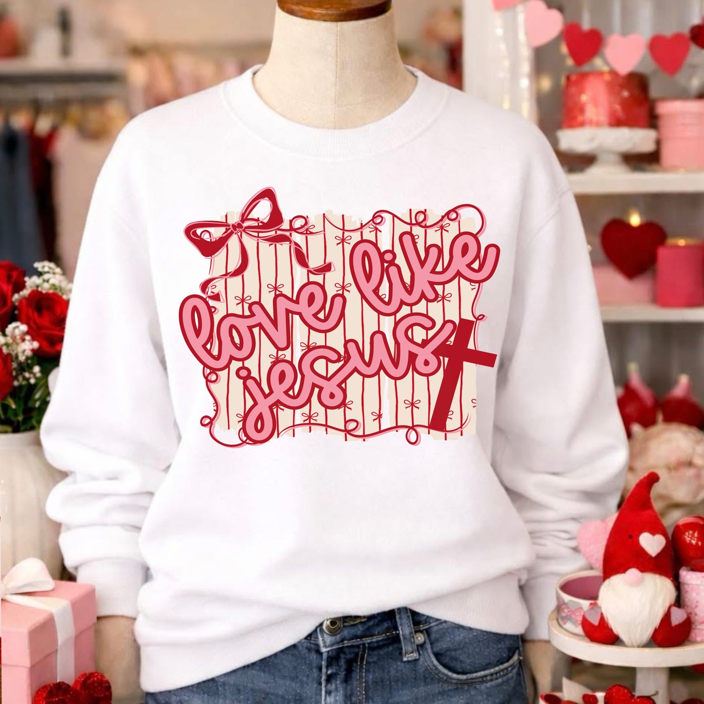 Love Like Jesus Valentine’s Day Crewneck Sweatshirt