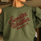 Sweater Weather Society Crewneck Sweatshirt