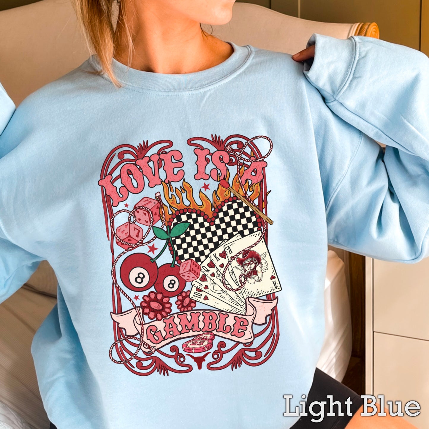 Love Is A Gamble Valentine’s Day Crewneck Sweatshirt