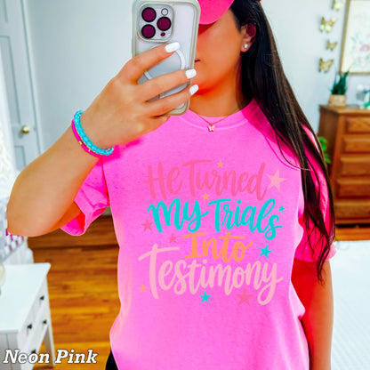 He Turned My Trials Into Testimony Comfort Color Graphic Tee