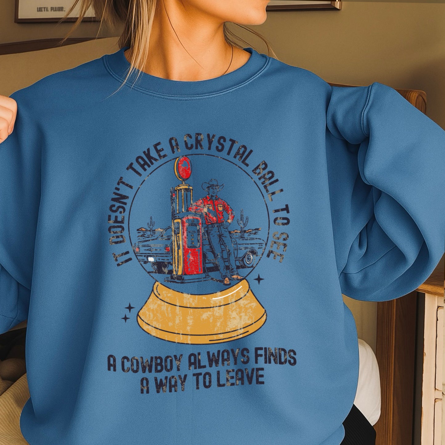 A Cowboy Always Finds A Way To Leave Western Crewneck Sweatshirt