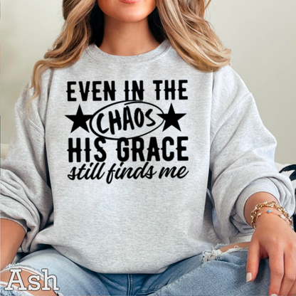 Even In The Chaos Graphic Crewneck Sweatshirt