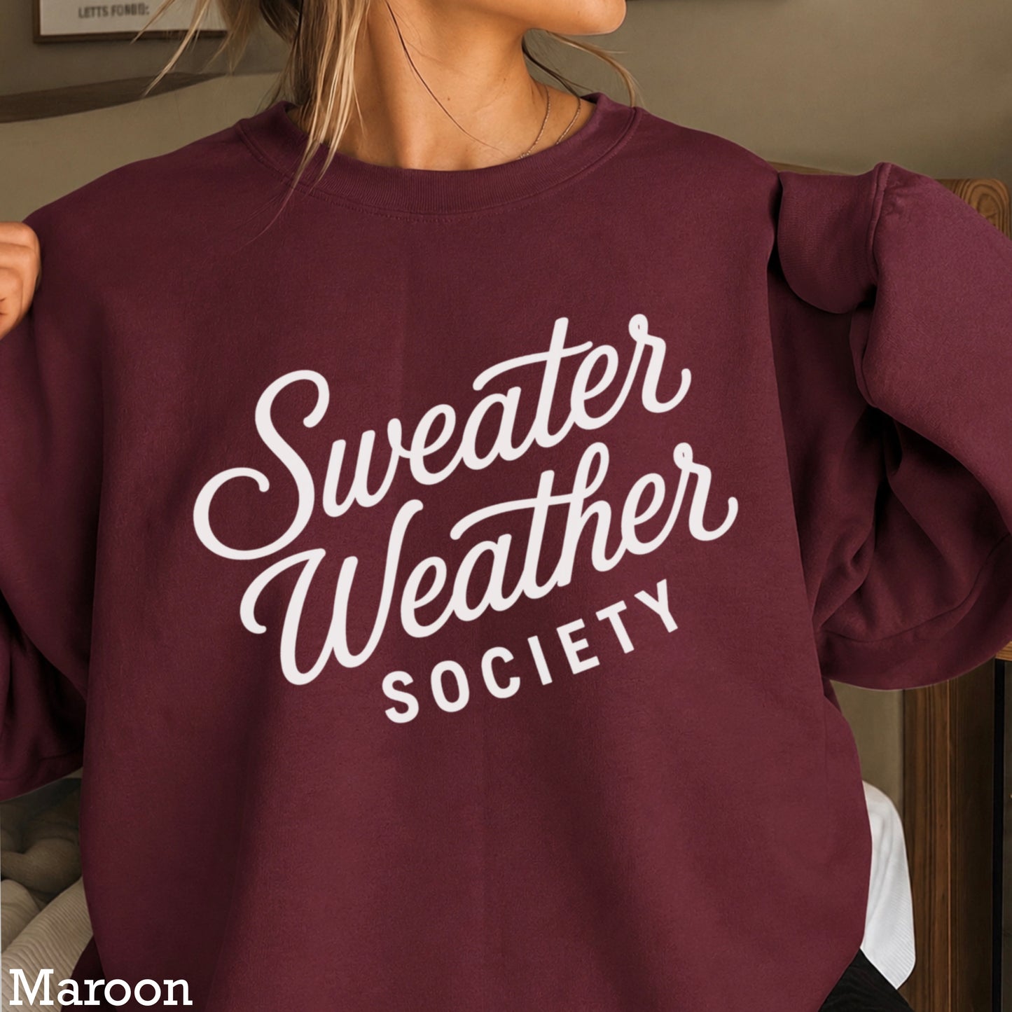 Sweater Weather Society Crewneck Sweatshirt