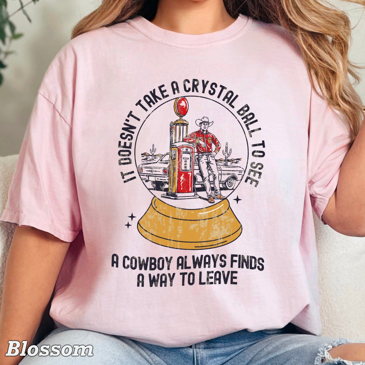 A Cowboy Finds A Way To Leave Western Comfort Color Graphic Tee