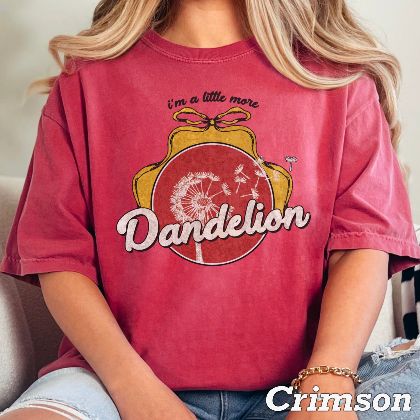 I’m A Little More Dandelion Comfort Color Graphic Tee