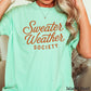 Sweater Weather Society Comfort Color Graphic Tee