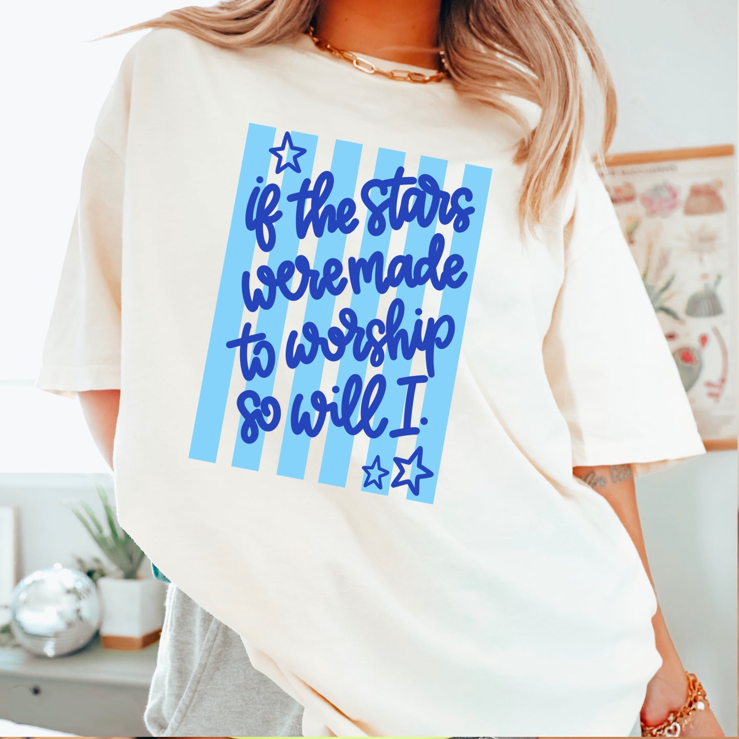 If The Stars Were Made To Worship So Will I Comfort Color Graphic Tee