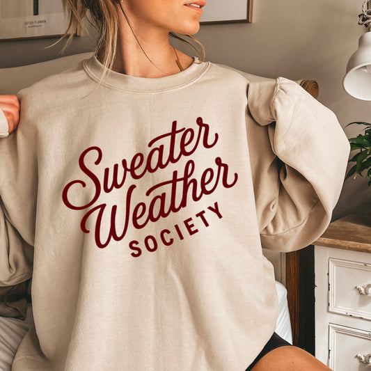 Sweater Weather Society Crewneck Sweatshirt