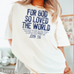For God So Loved The World Comfort Color Graphic Tee