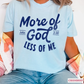 More Of God Comfort Color Graphic Tee